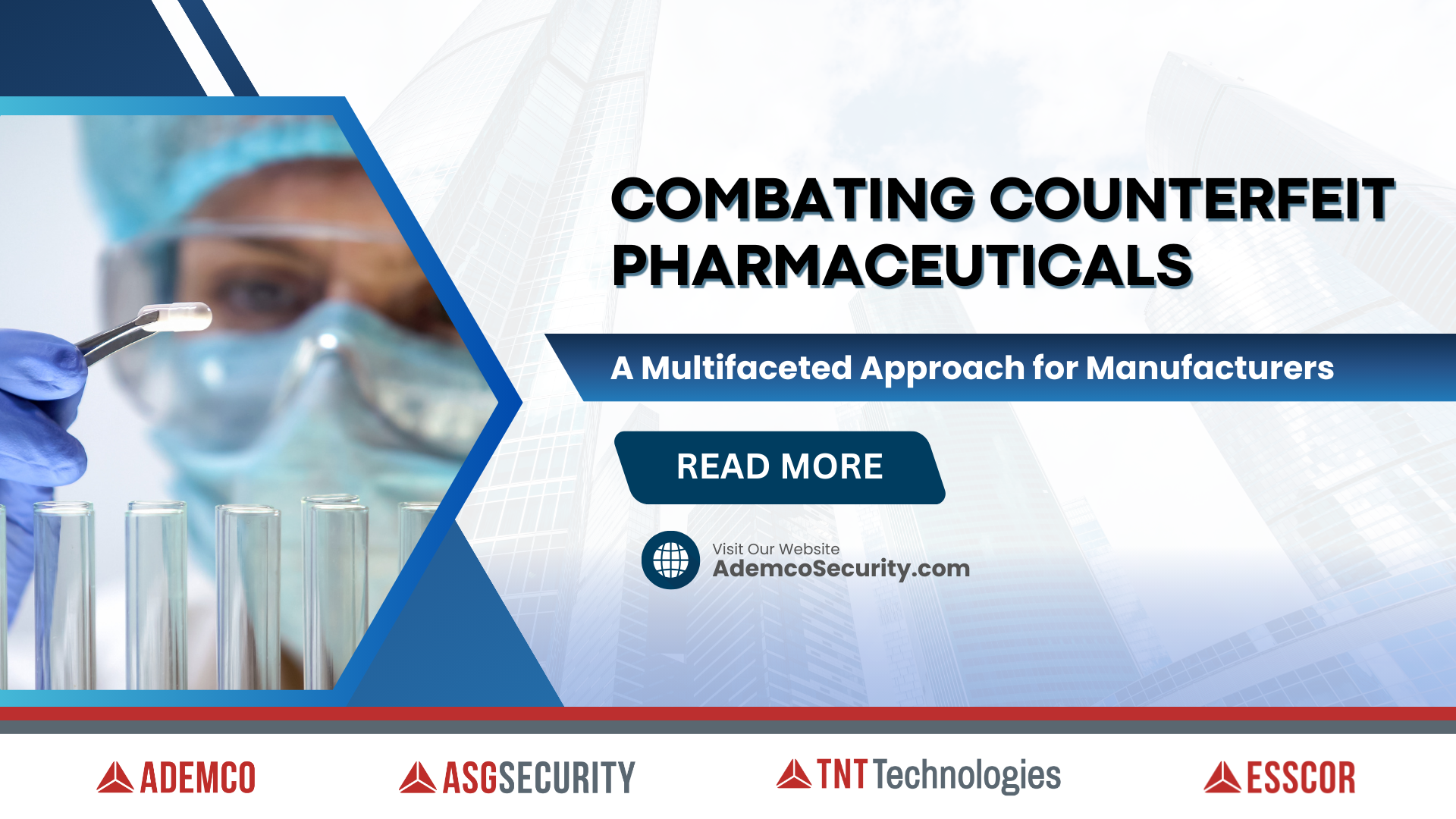 Combating Counterfeit Pharmaceuticals: A Multifaceted Approach for Manufacturers