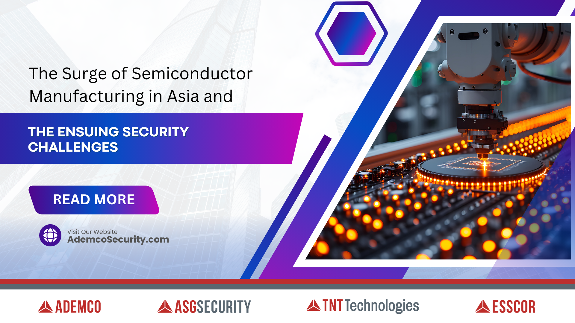 The Surge of Semiconductor Manufacturing in Asia and the Ensuing Security Challenges